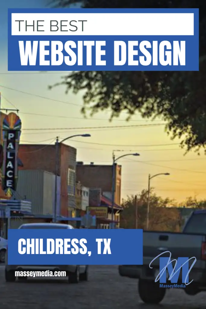 The Best Website Design in Childress Texas