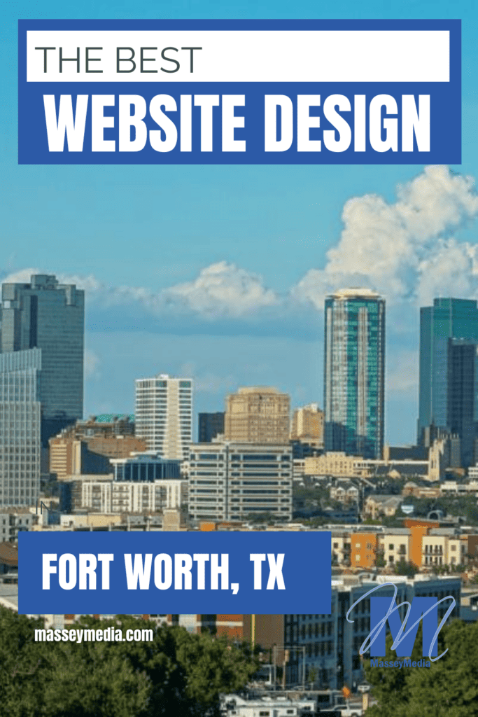 The Best Website Design in Forth Worth Texas