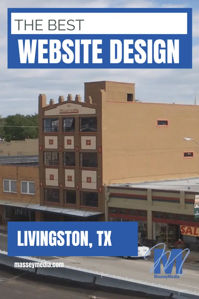The Best Website Design in Livingston Texas