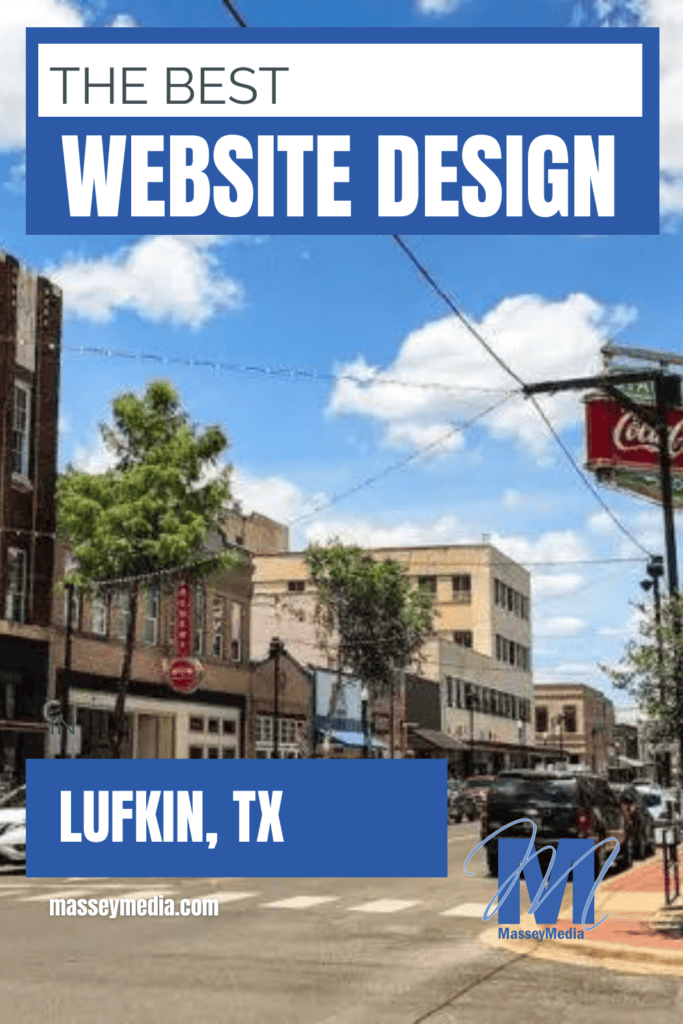 The Best Website Design in Lufkin Texas